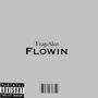 Flowin (Explicit)