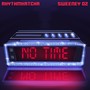 No Time (Explicit)