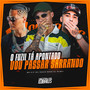 O Fuzil Tá Apontado, Vou Passar Sarrando (Explicit)