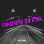 Dancing in the Dark