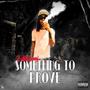 Something To Prove (Explicit)