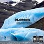 Glacier (Explicit)