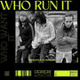 Who Run It (feat. K Huncho) [Explicit]