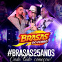 #Brasas 25 Anos - Onde Tudo Começou! (Ao Vivo)