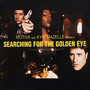 Searching For The Golden Eye