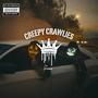 Creepy Crawlies (feat. D.S) [Explicit]