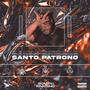 Santo Patrono (Explicit)