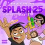 Splash25 (Summer Mix) [Explicit]