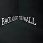 Back Against the Wall (Explicit)