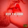 Sexo & Alcohol (Explicit)