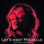 Let's meet Michelle