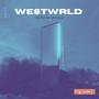 WestWRLD (Explicit)