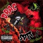 Drac $pit (feat. XD Brasi, Soulja & Kyro Freshh) [Explicit]