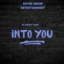 Into You (feat. Sweet Melody)