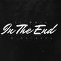 In The End (feat. GShiesty) [Explicit]