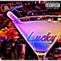 Lucky (Explicit)