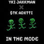 In The Mode (feat. $TK ADXTTI) [Explicit]