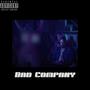 Bad Company (Explicit)