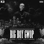 Big Boy Gwop (Explicit)