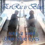 Soul 2 Soul / Blue Blue Eyes