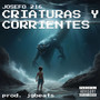 Criaturas y corrientes (Explicit)