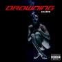 Drowning (Explicit)