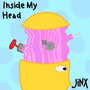 Inside My Head (Explicit)