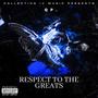 Respect to the Greats (Explicit)