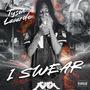 I Swear (Explicit)