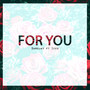 For You (feat. Ices) (Explicit)