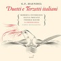 Handel: Duetti e terzetti italiani