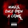 ONCE UPON A CRIME (Explicit)