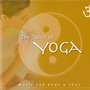 The Spirit of Yoga (music for body and soul)