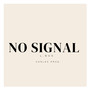 No Signal (Explicit)