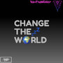 Change the World