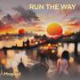 Run the way (Explicit)