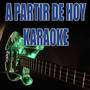 A partir de hoy (In the style of Marco Di Mauro) (Karaoke)