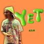 Yet (feat. Azur Rich) [Explicit]