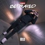 Betrayed (Explicit)