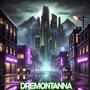 Dremontanna (feat. Shay T) [Explicit]