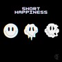 Short Happiness