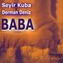 Baba (feat. Seyir Kuba & Derman Deniz) [Explicit]