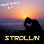 Strollin (feat. Rixt)