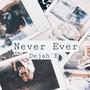 Never Ever (Explicit)