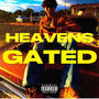 HEAVENS GATED (Explicit)