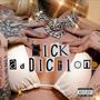 Sick Addiction (Explicit)