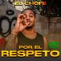 Por El Respeto (Explicit)