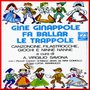 Gine ginappole fa ballar le trappole: Canzoncine, filastrocche, giochi e ninne nanne a cura di A. Virgilio Savona