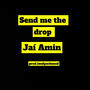 Send Me The Drop (Explicit)