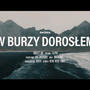 W burzy dorosłem (Explicit)